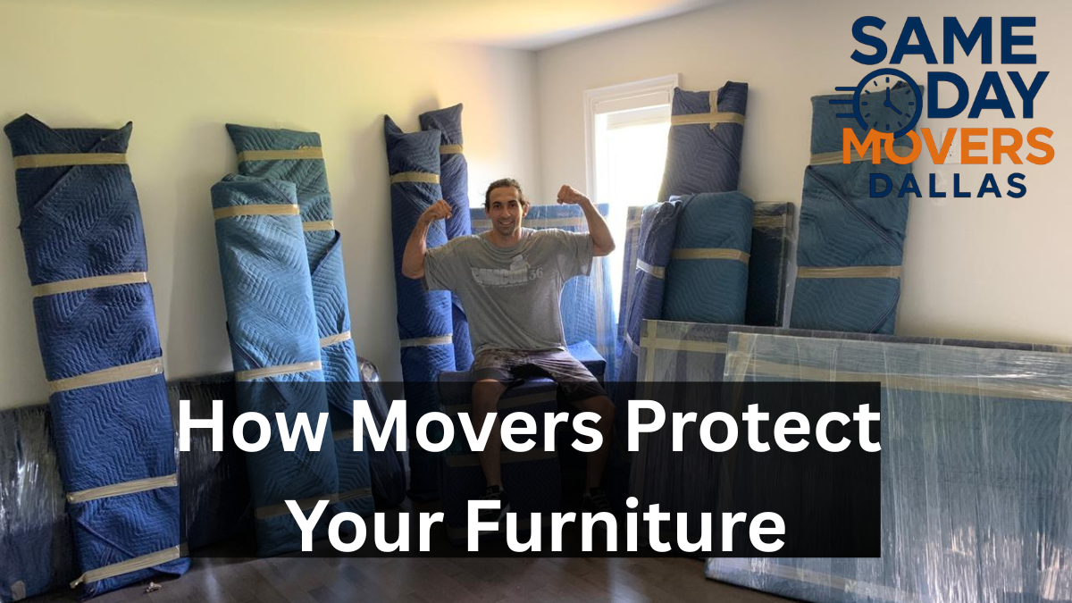 How Professional Movers Protect Furniture During a Move in Dallas